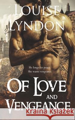 Of Love and Vengeance Louise Lyndon 9780645081909 Louise Lyndon