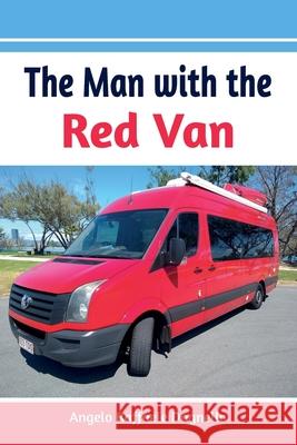 The Man With The Red Van Nigel Blake Angelo Dagnello 9780645087642 Intertype