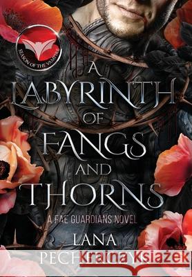 A Labyrinth of Fangs and Thorns: Season of the Vampire Lana Pecherczyk 9780645088458