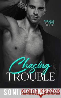 Chasing Trouble Sonia Stanizzo 9780645090857 Jrl Publishing