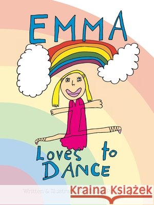 Emma Loves to Dance Emma Parks Emma Parks 9780645091205