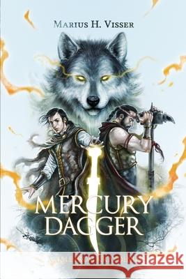 Mercury Dagger: A Tale From Kraydenia Marius H. Visser 9780645092202 Drake Press