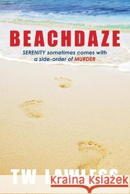 Beachdaze Tw Lawless   9780645099102
