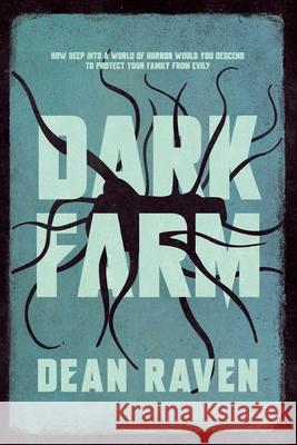 Dark Farm Dean Alan Raven 9780645099508