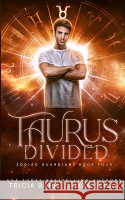 Taurus Divided: An Epic Urban Fantasy Romance Barr, Tricia 9780645100112 Tamar Sloan