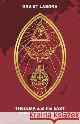 Ora et Labora: An OTO Research Journal: Volume V Brendan Walls 9780645103960