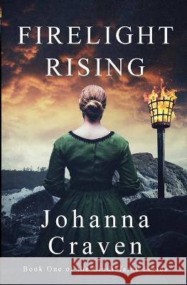 Firelight Rising Johanna Craven   9780645106954