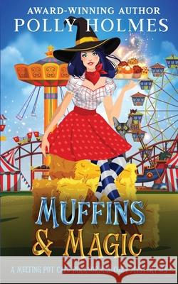 Muffins & Magic Polly Holmes 9780645115123 Gumnut Press