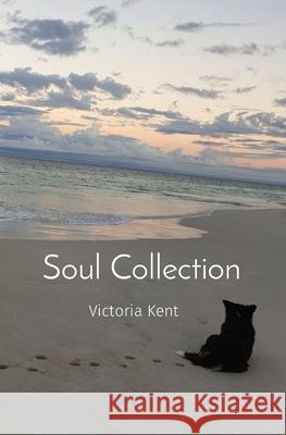 Soul Collection Victoria Kent 9780645124606 Loveamore