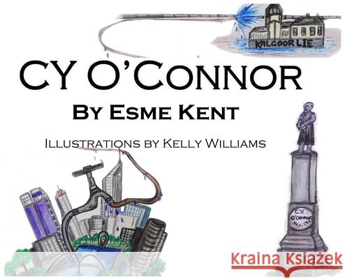 CY O'Connor Esme Kent Kelly Williams 9780645124675