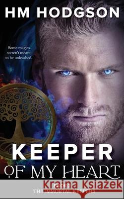 Keeper Of My Heart Hm Hodgson 9780645128666