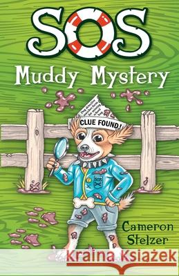 SOS Muddy Mystery Cameron Stelzer Cameron Stelzer 9780645133158