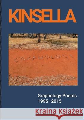 Graphology Poems: 1995-2015 John Kinsella 9780645136531 5 Islands Press