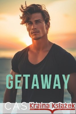 Getaway: An Escape Novel Casey Cox 9780645140316