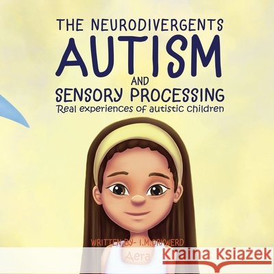 Autism & Sensory Processing: Aera I. M. Orkwerd                            C. a. Watts 9780645140866 Ballads & Bards Bookhouse