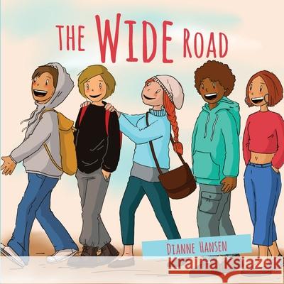 The Wide Road Dianne Hansen 9780645141733