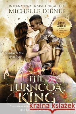The Turncoat King: Including The Rising Wave Novella Michelle Diener 9780645142846 Eclipse