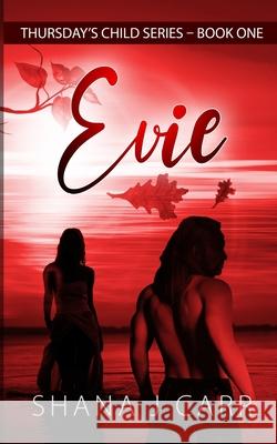 Thursday's Child Series_Book One_Evie Shana J Carr 9780645143423