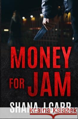 Money For Jam Shana Carr 9780645143430