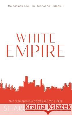 White Empire: Special Edition Sharon Woods 9780645147575 Thorpe Bowker