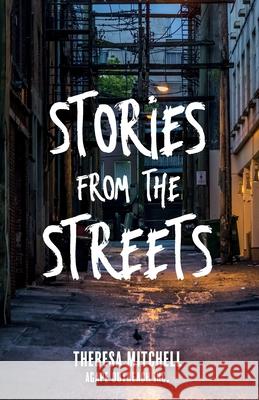 Stories from the Streets Theresa Mitchell 9780645148459