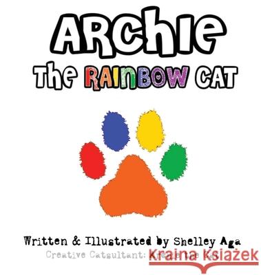 Archie the Rainbow Cat Shelley Aga 9780645148732