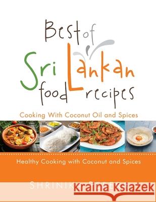 Best Of Sri Lankan Food Recipes Shrinika Perera 9780645149609