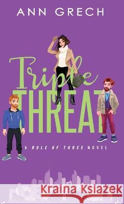 Triple Threat: An MMF Bisexual Ménage Romance Novel Ann Grech, Clarise Tan 9780645150094 Ann Grech