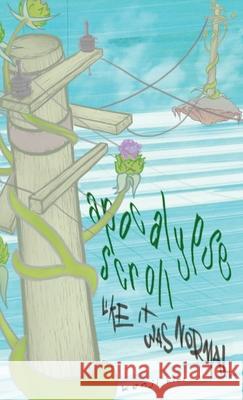 apocalypse scroll like it was normal Kenji Kinz 9780645152401 Subbed in