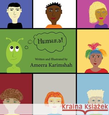 Humans! (Hardcover) Ameera Karimshah 9780645152548 1000 Tales Co-Op Ltd.