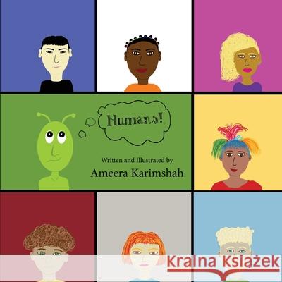 Humans! (Softcover) Ameera Karimshah 9780645152555 1000 Tales Co-Op Ltd.