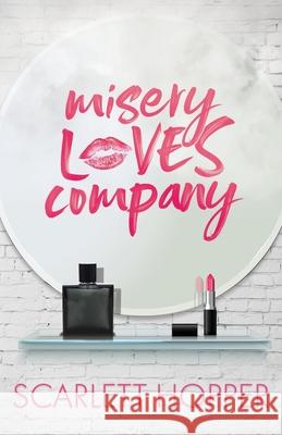 Misery Loves Company Scarlett Hopper 9780645157413