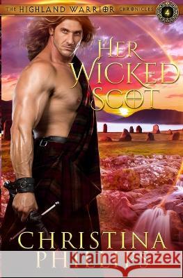 Her Wicked Scot Christina Phillips 9780645158489