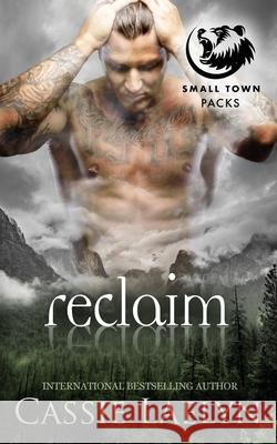 Reclaim: Cedar Valley Bears Cassie Laelyn 9780645164718