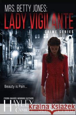 Lady Vigilante (Season Two) Hayley Camille 9780645165517