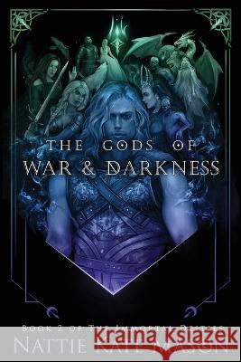 The Gods of War and Darkness Nattie Kate Mason 9780645177527 Nattie Kate Mason