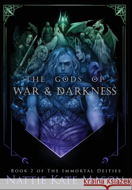 The Gods of War and Darkness Nattie Kate Mason 9780645177534