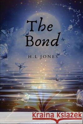 The Bond H. L. Jones Brittany Lewis Natalie Thompson 9780645183115 H.L. Jones