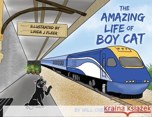 The Amazing Life of Boy Cat Will Chenery Linda J. Fleer 9780645183542 Initiate Media Pty Ltd