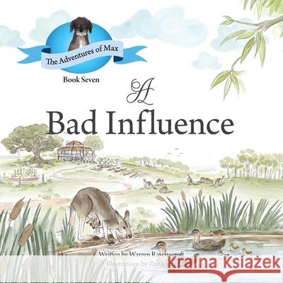 A Bad Influence. Warren Ravenscroft 9780645183788