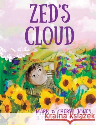 Zed's Cloud Mark Jones, Ros Webb, Cheryl Jones 9780645191318