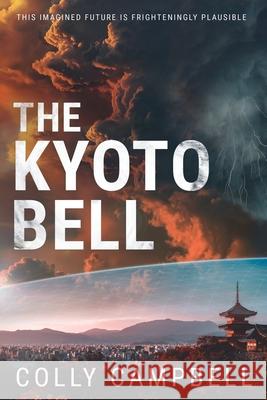 The Kyoto Bell Colly Campbell 9780645196702 Colly Campbell