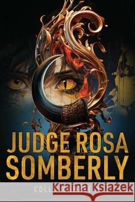 Judge Rosa Somberly: Caiman v Tau al-Gorz Colly Campbell 9780645196726 Colly Campbell