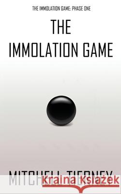 The Immolation Game Mitchell Tierney 9780645201345 Ouroborus Book Services