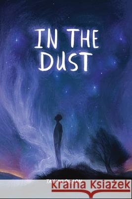 In The Dust Takani Dillon 9780645201604