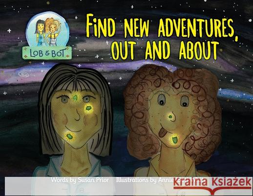 Find New Adventures, Out and About Susan Prior Annie White 9780645203851 Mighty Fine Books