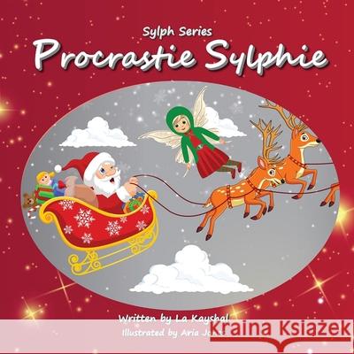 Procrastie Sylphie La Kayshal Aria Jones 9780645236088