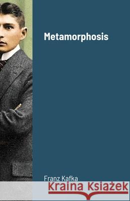 Metamorphosis Franz Kafka 9780645236255 Bibliologica Press