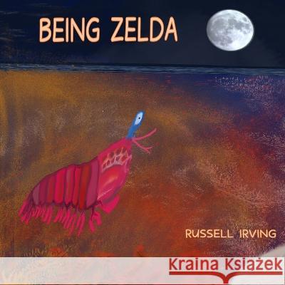 Being Zelda Russell Irving   9780645238297