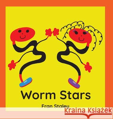 Worm Stars Fran Staley 9780645238884 Frances Staley